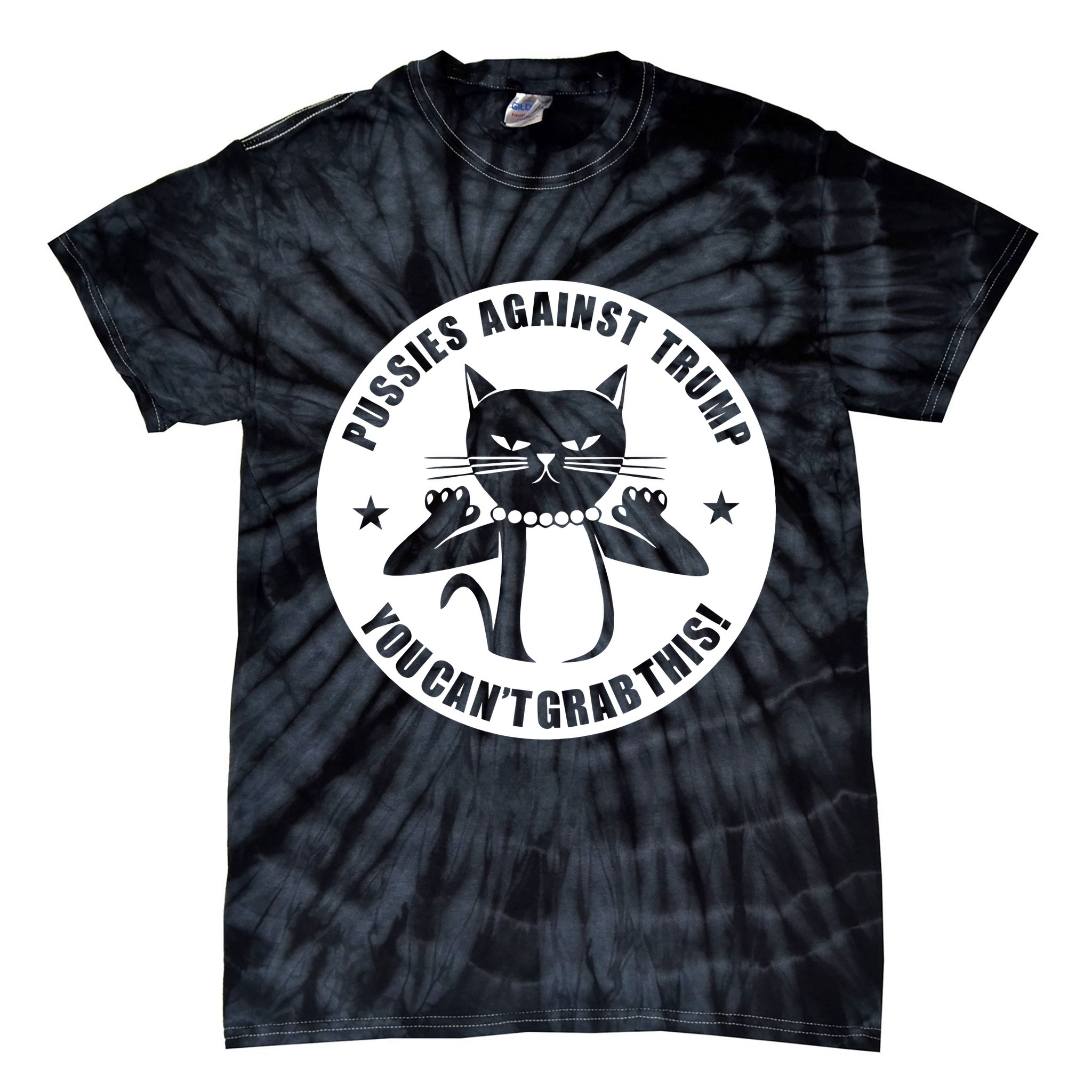 Pussies Against Trump Pussy-Cat You Can't Grab This Tie-Dye T-Shirt
