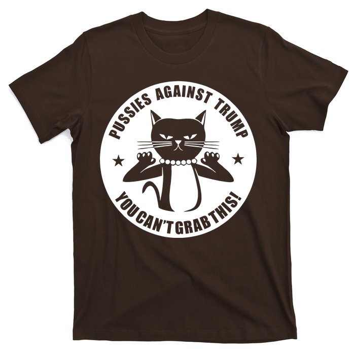 Pussies Against Trump Pussy-Cat You Can't Grab This T-Shirt