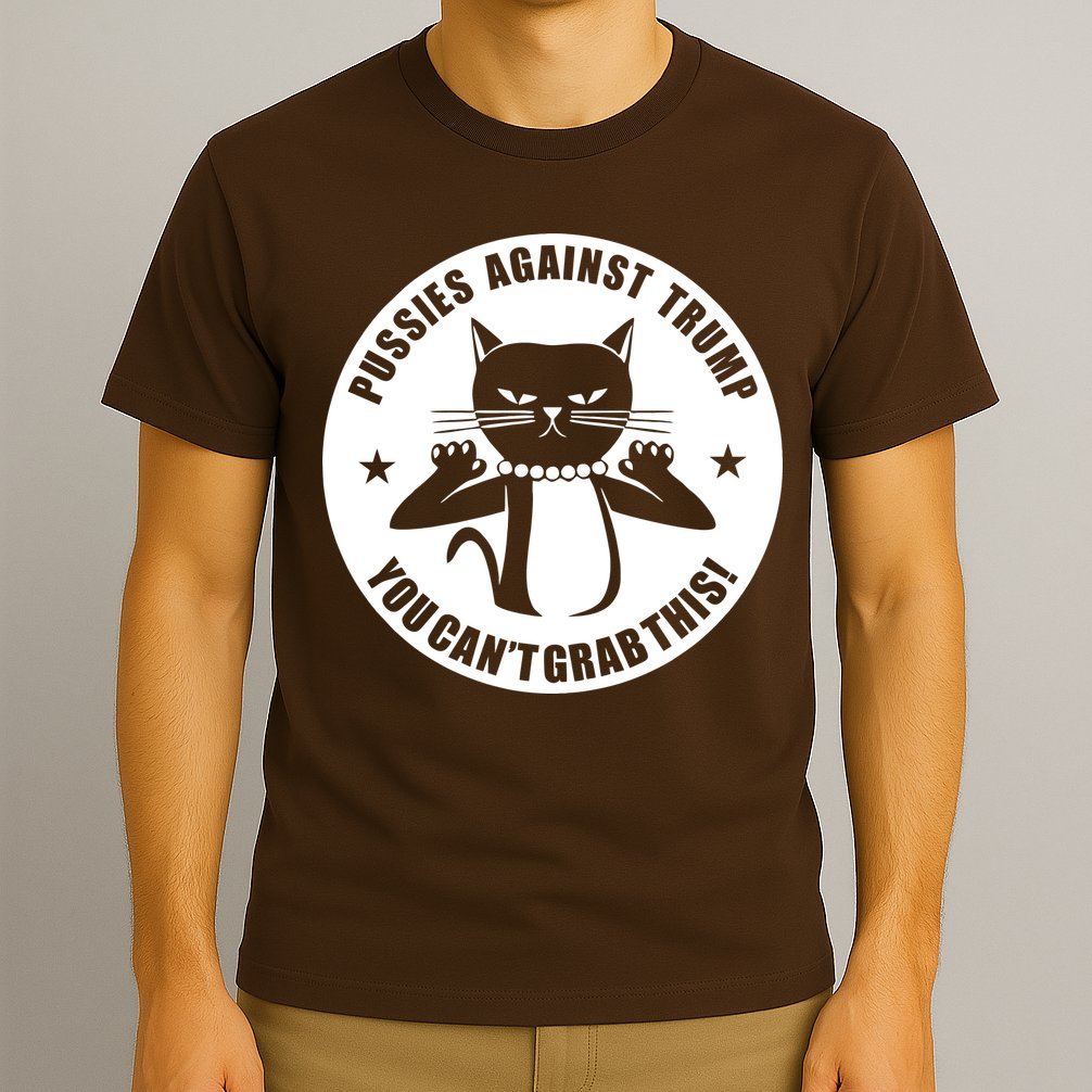 Pussies Against Trump Pussy-Cat You Can't Grab This T-Shirt