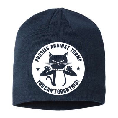 Pussies Against Trump Pussy-Cat You Can't Grab This Sustainable Beanie