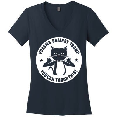 Pussies Against Trump Pussy-Cat You Can't Grab This Women's V-Neck T-Shirt