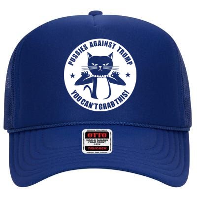 Pussies Against Trump Pussy-Cat You Can't Grab This High Crown Mesh Back Trucker Hat