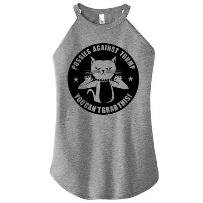 Pussies Against Trump Pussy-Cat You Can't Grab This Women’s Perfect Tri Rocker Tank