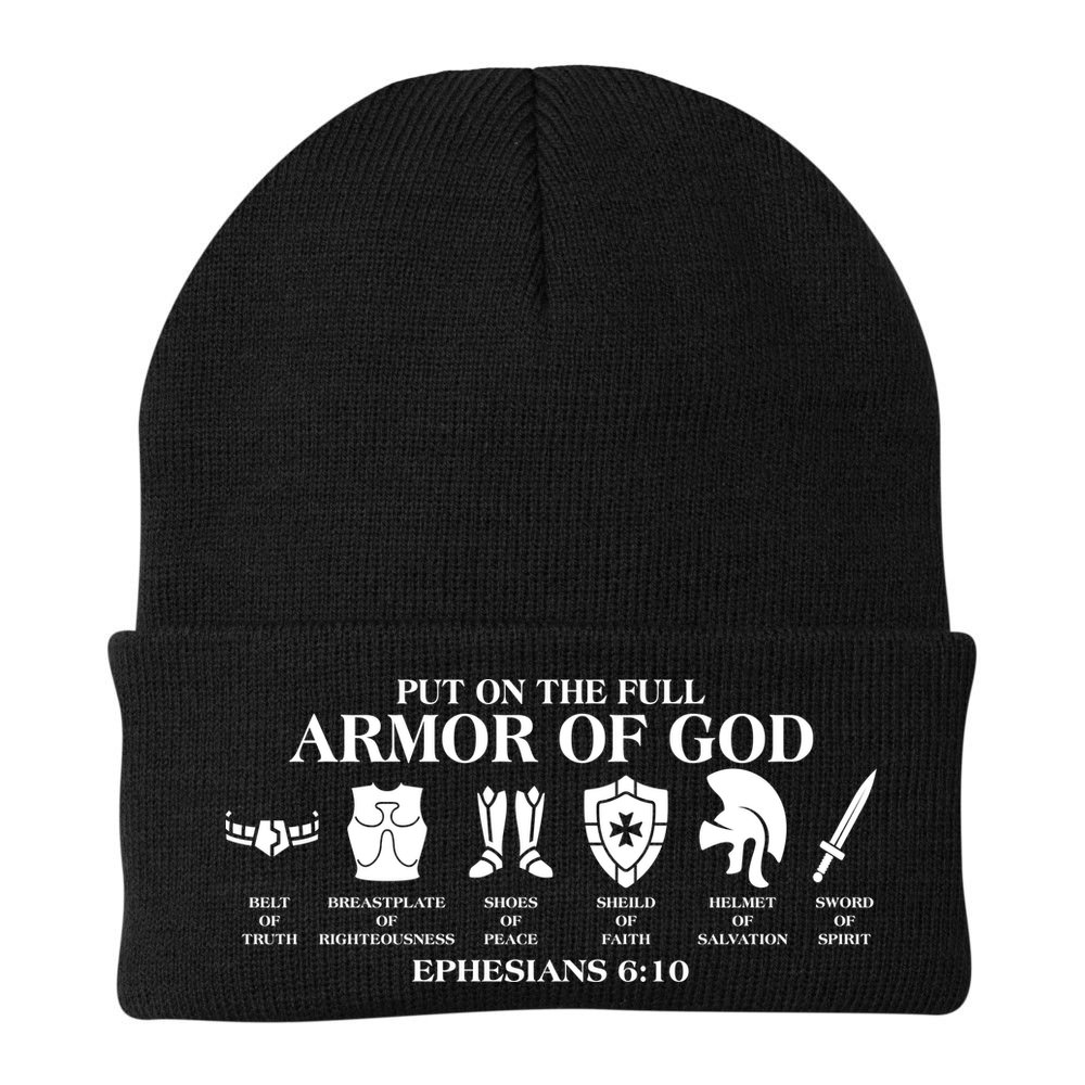 Put on the Full Armor of God Ephesians 6:10 Beanie