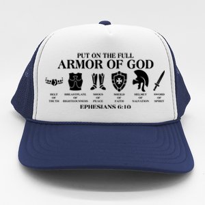 Put on the Full Armor of God Ephesians 6:10 Trucker Hat