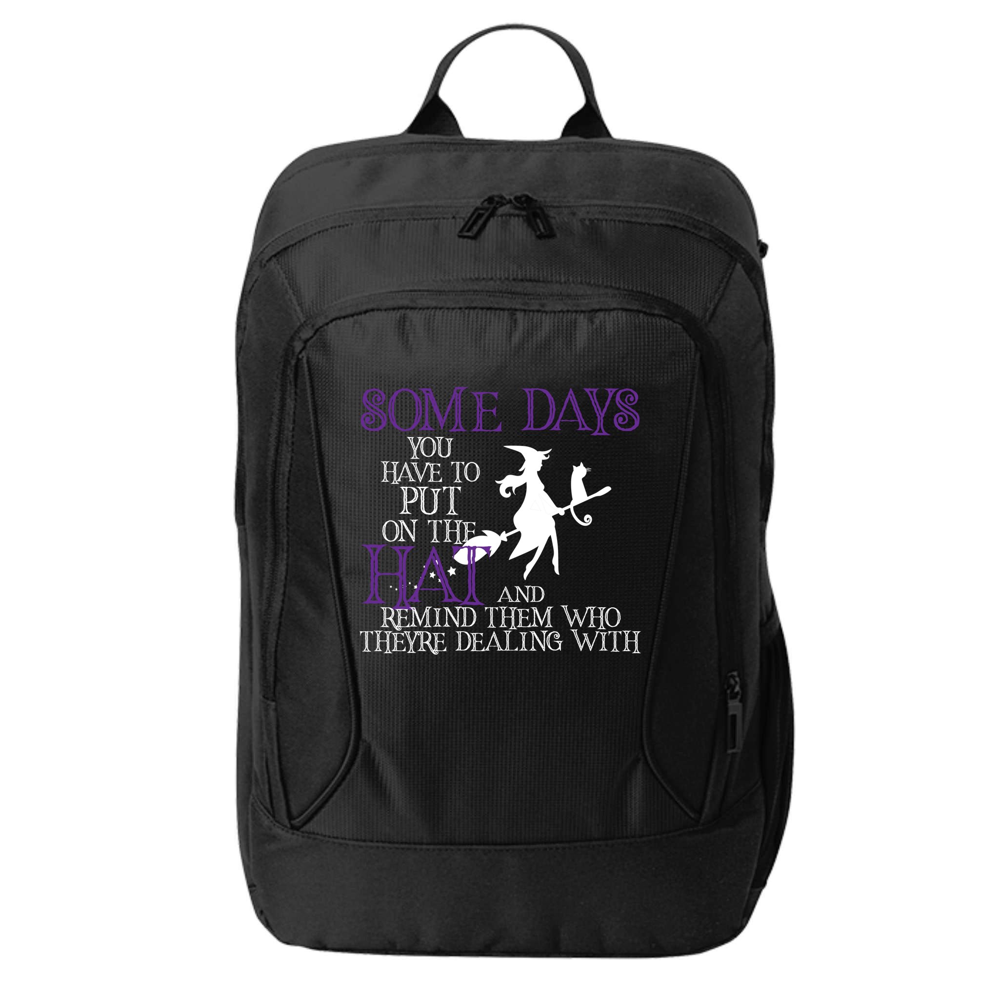 Put On The Hat Funny Witch Halloween City Backpack