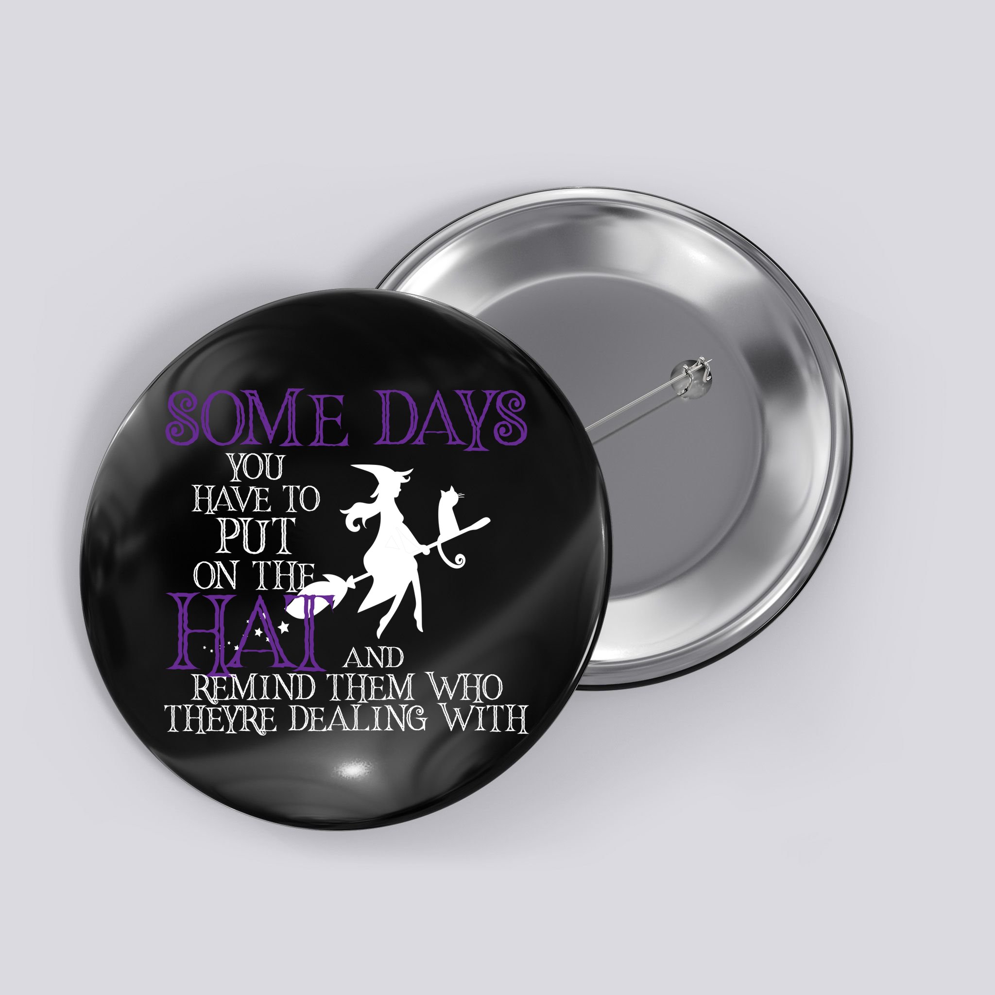 Put On The Hat Funny Witch Halloween Button