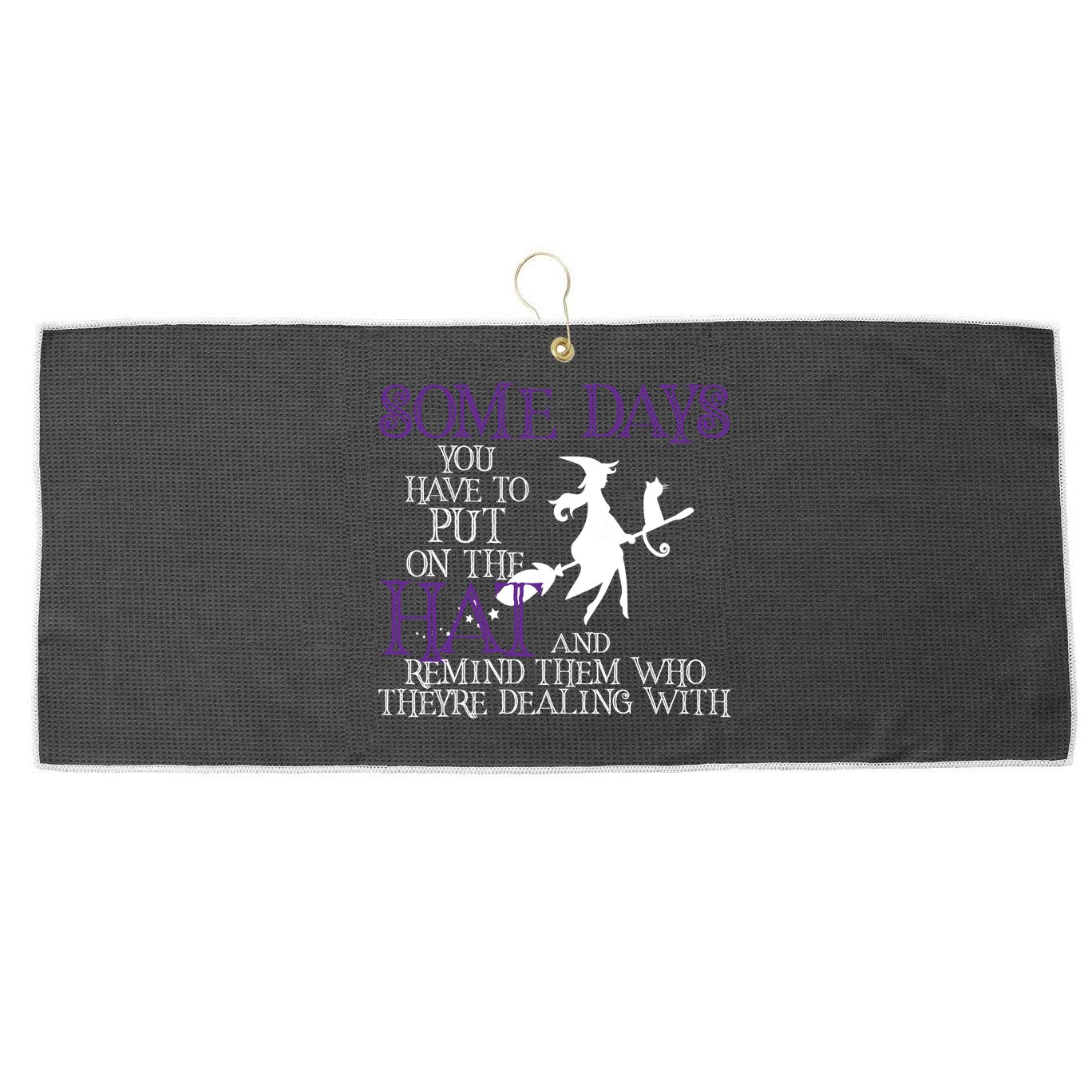 Put On The Hat Funny Witch Halloween Large Microfiber Waffle Golf Towel
