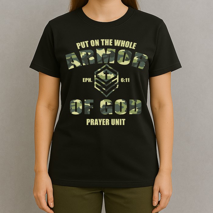 Put On The Whole Armor Of God Prayer Unit T-Shirt