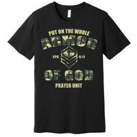 Put On The Whole Armor Of God Prayer Unit Premium T-Shirt