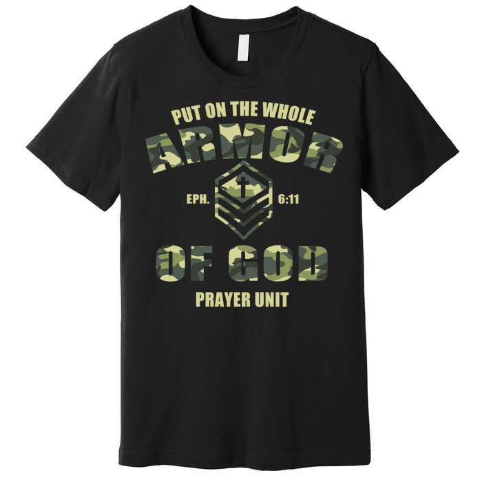 Put On The Whole Armor Of God Prayer Unit Premium T-Shirt