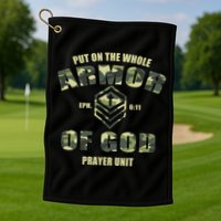Put On The Whole Armor Of God Prayer Unit Golf Towel