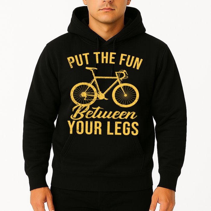Put The Fun Between Your Legs Hoodie