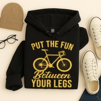 Put The Fun Between Your Legs Hoodie