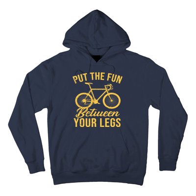 Put The Fun Between Your Legs Hoodie