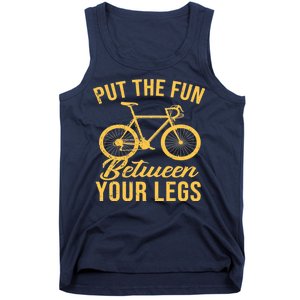 Put The Fun Between Your Legs Tank Top