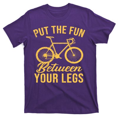 Put The Fun Between Your Legs T-Shirt