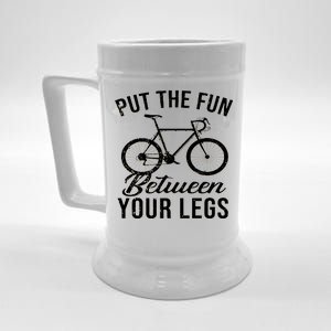 Put The Fun Between Your Legs Beer Stein