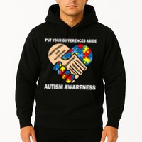 Put Your Differences Aside Autism Awareness Hoodie