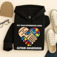 Put Your Differences Aside Autism Awareness Hoodie