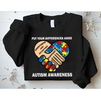 Put Your Differences Aside Autism Awareness Sweatshirt