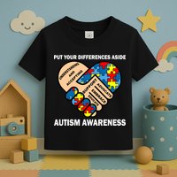 Put Your Differences Aside Autism Awareness Toddler T-Shirt