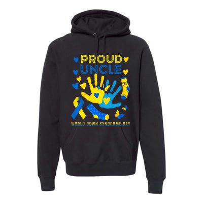 Proud Uncle T21 World Down Syndrome Awareness Day Ribbon Premium Hoodie