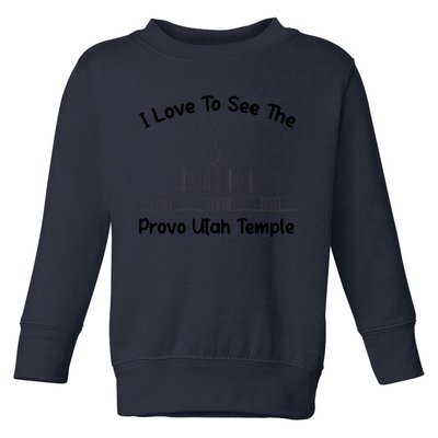 Provo Utah Temple I Love To See My Temple Primary Toddler Sweatshirt