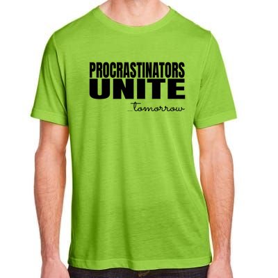 Procrastinators Unite Tomorrow Gift Adult ChromaSoft Performance T-Shirt