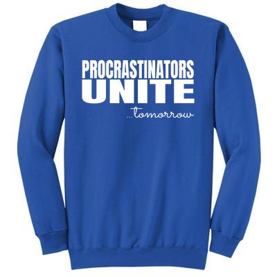 Procrastinators Unite Tomorrow Gift Sweatshirt