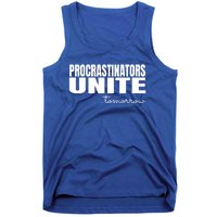 Procrastinators Unite Tomorrow Gift Tank Top