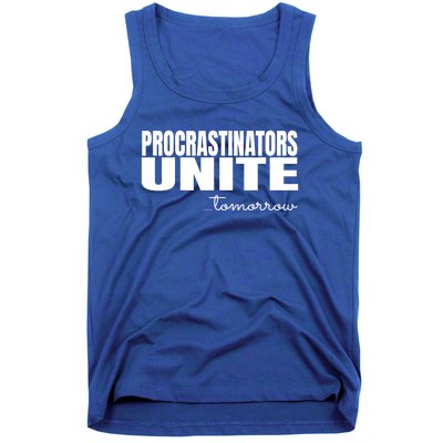 Procrastinators Unite Tomorrow Gift Tank Top