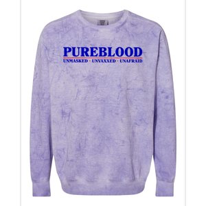 Pureblood Unmaked Unvaxxed Unafraid Colorblast Crewneck Sweatshirt