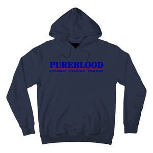 Pureblood Unmaked Unvaxxed Unafraid Tall Hoodie