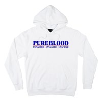 Pureblood Unmaked Unvaxxed Unafraid Hoodie