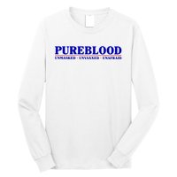 Pureblood Unmaked Unvaxxed Unafraid Long Sleeve Shirt