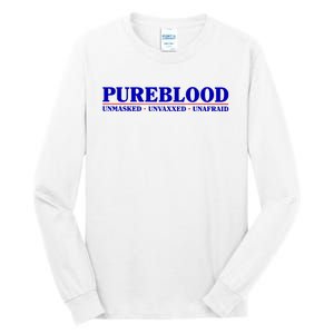 Pureblood Unmaked Unvaxxed Unafraid Tall Long Sleeve T-Shirt