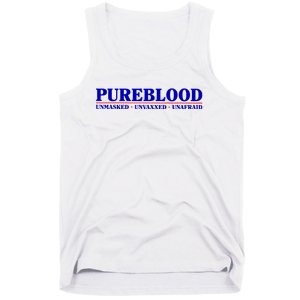 Pureblood Unmaked Unvaxxed Unafraid Tank Top