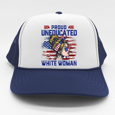 Proud Uneducated White Woman Trucker Hat