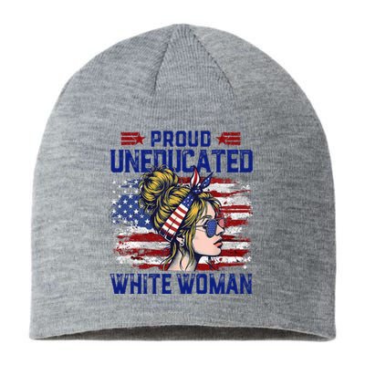 Proud Uneducated White Woman Sustainable Beanie