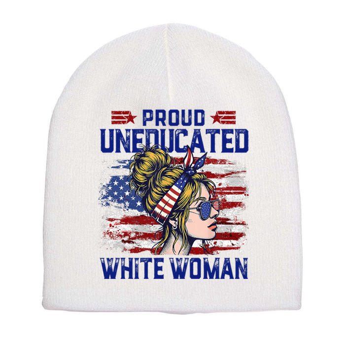 Proud Uneducated White Woman Short Acrylic Beanie