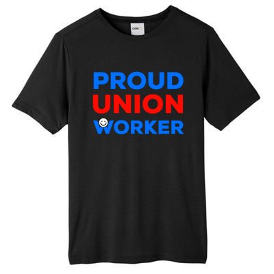 Proud Union Worker Gift Tall Fusion ChromaSoft Performance T-Shirt