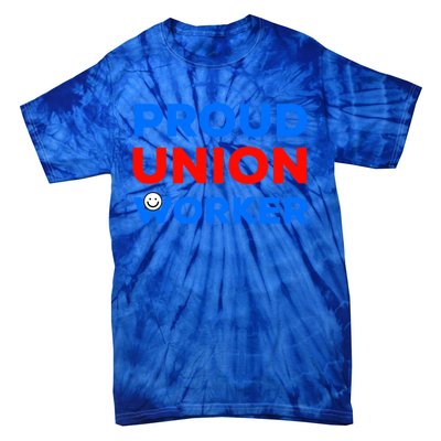 Proud Union Worker Gift Tie-Dye T-Shirt