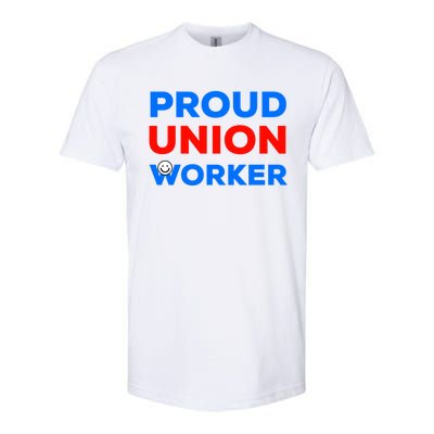 Proud Union Worker Gift Softstyle CVC T-Shirt