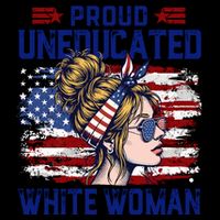 Proud Uneducated White Woman Polo