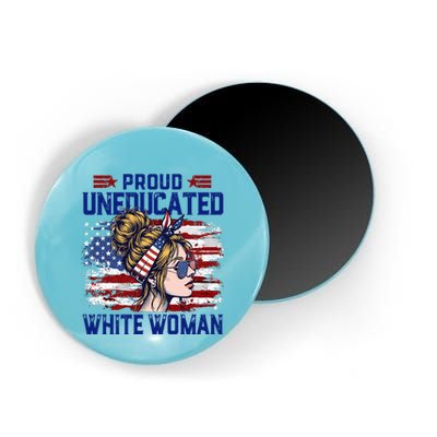 Proud Uneducated White Woman Magnet