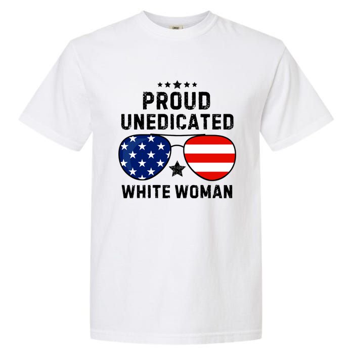 Proud Uneducated White Woman Garment-Dyed Heavyweight T-Shirt