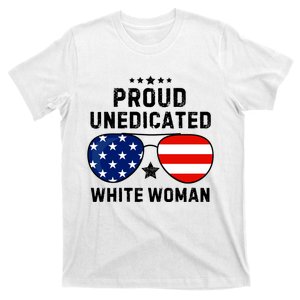 Proud Uneducated White Woman T-Shirt