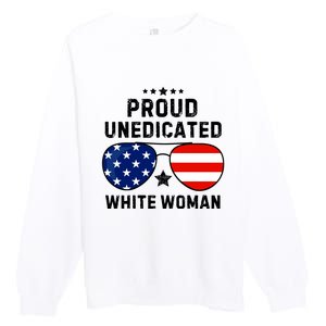 Proud Uneducated White Woman Premium Crewneck Sweatshirt