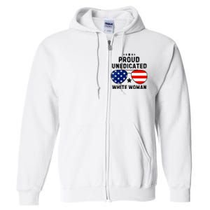 Proud Uneducated White Woman Full Zip Hoodie